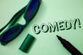 Writing note showing Comedy Call. Business photo showcasing Fun Humor Satire Sitcom Hilarity Joking Entertainment Laughing Ideas