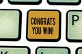 Writing note showing Congrats You Win. Business photo showcasing Congratulations for your accomplish competition winner