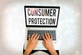 Writing note showing Consumer Protection. Business photo showcasing Fair Trade Laws to ensure Consumers Rights Protection