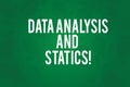Writing note showing Data Analysis And Statics. Business photo showcasing Chart graph analytics Statistical information Royalty Free Stock Photo