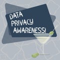 Writing note showing Data Privacy Awareness. Business photo showcasing Respecting privacy and protect what we share