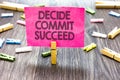 Writing note showing Decide Commit Succeed. Business photo showcasing achieving goal comes in three steps Reach your dreams Multip Royalty Free Stock Photo