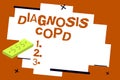 Writing note showing Diagnosis Copd. Business photo showcasing obstruction of lung airflow that hinders with breathing