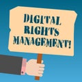 Writing note showing Digital Rights Management. Business photo showcasing approach to copyright protection for digital Royalty Free Stock Photo