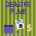 Writing note showing Disaster Plan. Business photo showcasing outlines how an organization responds to an unplanned