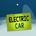 Writing note showing Electric Car. Business photo showcasing an automobile that is propelled by one or more electric