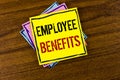 Writing note showing Employee Benefits. Business photo showcasing list of advantage recruiter get at work Insurance written on Ye Royalty Free Stock Photo