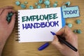 Writing note showing Employee Handbook. Business photo showcasing Document Manual Regulations Rules Guidebook Policy Code Text tw Royalty Free Stock Photo