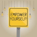 Writing note showing Empower Yourself. Business photo showcasing taking control of our life setting goals and making Royalty Free Stock Photo