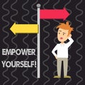 Writing note showing Empower Yourself. Business photo showcasing taking control of our life setting goals and making Royalty Free Stock Photo