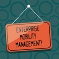 Writing note showing Enterprise Mobility Management. Business photo showcasing Approach use in analysisaging smartphones Blank