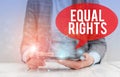 Writing note showing Equal Rights. Business photo showcasing Equality before the law when all showing have the same