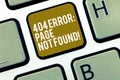 Writing note showing 404 Error Page Not Found. Business photo showcasing Webpage on Server has been Removed or Moved