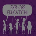 Writing note showing Explore Education. Business photo showcasing Discover the ways of acquiring knowledge or skills