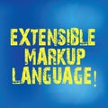 Writing note showing Extensible Markup Language. Business photo showcasing computer language that use tag to define Royalty Free Stock Photo