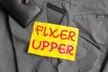 Writing note showing Fixer Upper. Business photo showcasing house in need of repairs used chiefly connection with Royalty Free Stock Photo