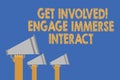 Writing note showing Get Involved Engage Immerse Interact. Business photo showcasing Join Connect Participate in the project Hands Royalty Free Stock Photo