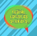 Writing note showing Global Logistics Services. Business photo showcasing Connects critical components of the supply chain Blank Royalty Free Stock Photo