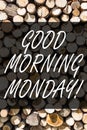 Writing note showing Good Morning Monday. Business photo showcasing Happy Positivity Energetic Breakfast Wooden