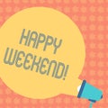 Writing note showing Happy Weekend. Business photo showcasing Wishing you have a good relaxing days Get rest Celebrate Royalty Free Stock Photo