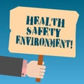 Writing note showing Health Safety Environment. Business photo showcasing Environmental protection and safety at work Hu analysis Royalty Free Stock Photo