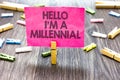 Writing note showing Hello I am A Millennial. Business photo showcasing person reaching young adulthood in current