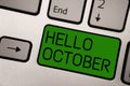 Writing note showing Hello October. Business photo showcasing Last Quarter Tenth Month 30days Season Greeting Keyboard