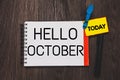 Writing note showing Hello October. Business photo showcasing Last Quarter Tenth Month 30days Season Greeting Open Royalty Free Stock Photo