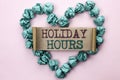 Writing note showing Holiday Hours. Business photo showcasing Celebration Time Seasonal Midnight Sales Extra-Time Opening written Royalty Free Stock Photo