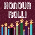 Writing note showing Honour Roll. Business photo showcasing List of students who have earned grades above a specific average