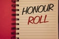 Writing note showing Honour Roll. Business photos showcasing List of students who have earned grades above a specific averageIdea Royalty Free Stock Photo