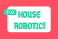 Writing note showing House Robotic. Business photo showcasing Programmable powered machines that perform household