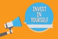 Writing note showing Invest In Yourself. Business photo showcasing Improve your Skills take courses Do masters Scholarship Alarmin