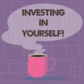 Writing note showing Investing In Yourself. Business photo showcasing Learning new skill Developing yourself