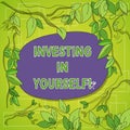 Writing note showing Investing In Yourself. Business photo showcasing Learning new skill Developing yourself professionally Tree