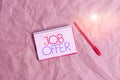 Writing note showing Job Offer. Business photo showcasing Demonstrating or company that gives opurtunity for one Royalty Free Stock Photo