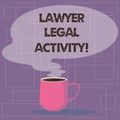 Writing note showing Lawyer Legal Activity. Business photo showcasing prepare cases and give advice on legal subject Mug