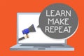 Writing note showing Learn Make Repeat. Business photo showcasing Once you do it will be easy fast learner fix mistakes Network me