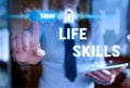 Writing note showing Life Skills. Business photo showcasing skill that is necessary for full participation in everyday