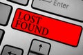 Writing note showing Lost Found. Business photo showcasing Things that are left behind and may retrieve to the owner Keyboard red
