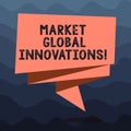 Writing note showing Market Global Innovations. Business photo showcasing improvement of the mix of target markets Folded 3D