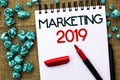 Writing note showing Marketing 2019. Business photo showcasing New Year Market Strategies Fresh start Advertising Ideas written o Royalty Free Stock Photo