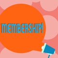 Writing note showing Membership. Business photo showcasing Being member Part of a group or team Join organization company Round