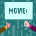 Writing note showing Movie. Business photo showcasing Cinema or television film Motion picture Video displayed on screen