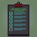 Writing note showing We Need Your Feedback. Business photo showcasing Give us your review thoughts comments what to improve Lined