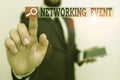 Writing note showing Networking Event. Business photo showcasing Developing and using contacts made in business for