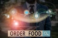 Writing note showing Order Food. Business photo showcasing the process of requesting a preferred food in a restaurant.