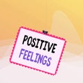 Writing note showing Positive Feelings. Business photo showcasing any feeling where there is a lack of negativity or sadness Stamp