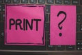 Writing note showing Print. Business photo showcasing Produce letter numbers symbols on paper by machine using ink or toner Black