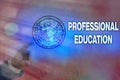 Writing note showing Professional Education. Business photo showcasing Continuing Education Units Specialized Training Elements of